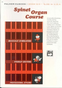 Palmer-hughes Spinet Organ Course Book 6 Sheet Music Songbook