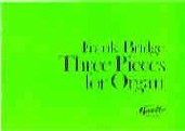 Bridge Three Pieces For Organ Sheet Music Songbook