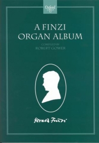 Finzi Organ Album (robert Gower) Sheet Music Songbook