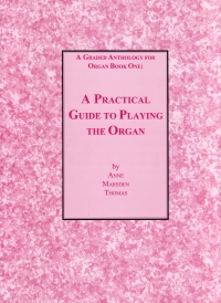 Graded Anthology Book 1 Organ A Practical Guide Sheet Music Songbook