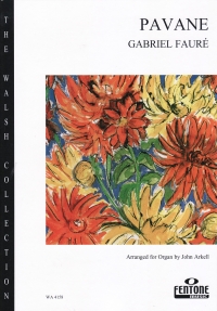 Faure Pavane Arkell Organ Sheet Music Songbook