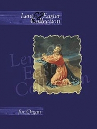 Lent & Easter Collection For Organ Sheet Music Songbook