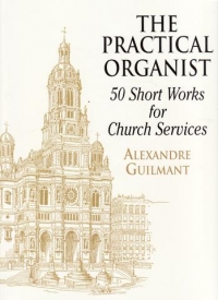 Guilmant Practical Organist Sheet Music Songbook