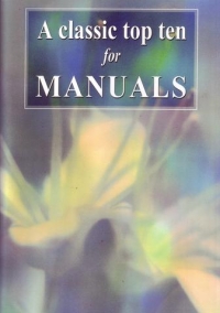 Classic Top Ten For Manuals Organ Sheet Music Songbook