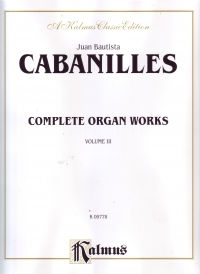 Cabanilles Complete Works Vol 3 Organ Sheet Music Songbook
