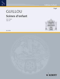 Guillou Scenes Denfant Op28 Organ Sheet Music Songbook