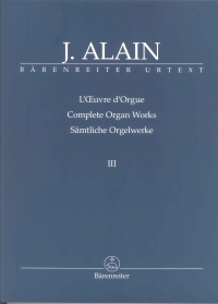 Alain Complete Organ Works Iii Sheet Music Songbook