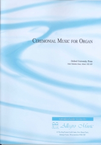 Ceremonial Music Book 1 Dearnley Organ Sheet Music Songbook