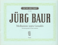 Baur Meditazione Sopra Gesualdo Organ Sheet Music Songbook