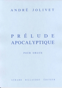 Jolivet Prelude Apocalyptique Organ Sheet Music Songbook