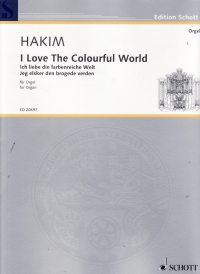 Hakim I Love The Colourful World Organ Sheet Music Songbook
