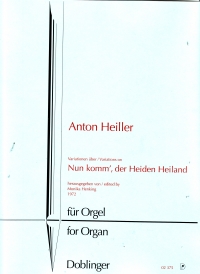 Heiller Nun Komm, Der Heiden Heiland Organ Sheet Music Songbook