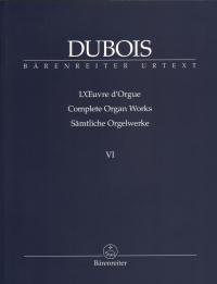 Dubois Complete Organ Works Vi Posthumous Works Sheet Music Songbook