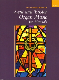 Oxford Book Of Lent & Easter Organ Music Manuals Sheet Music Songbook