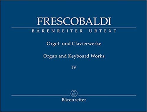 Frescobaldi Organ And Keyboard Works Iv Sheet Music Songbook