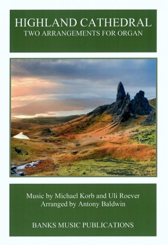 Highland Cathedral 2 Arrangements Organ Baldwin Sheet Music Songbook