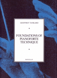 Tankard Foundations Of Pianoforte Technique Sheet Music Songbook