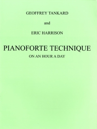 Tankard Pianoforte Technique On An Hour A Day Sheet Music Songbook