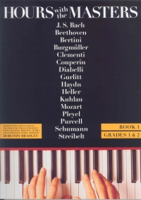 Hours With The Masters Vol 1 Bradley Grades 1 & 2 Sheet Music Songbook