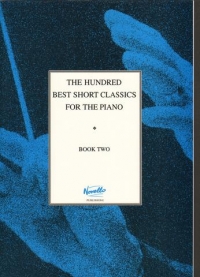Hundred Best Short Classics Book 2 Piano Sheet Music Songbook