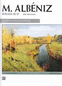 Albeniz Sonata In D (masterwork Solo) Piano Sheet Music Songbook