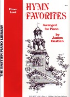 Hymn Favourites (primer Level) Bastien Wp 43 Sheet Music Songbook