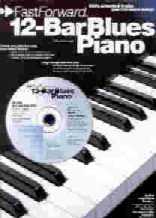 Fast Forward 12 Bar Blues Piano + Cd Sheet Music Songbook