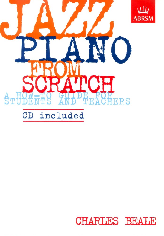 Jazz Piano From Scratch Beale Book & Cd Abrsm Sheet Music Songbook
