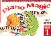 Piano Magic Book 1 Tutor Sebba Sheet Music Songbook
