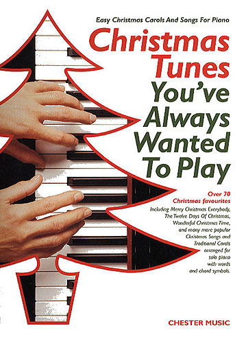 Christmas Tunes Youve Always Wanted To Play Sheet Music Songbook