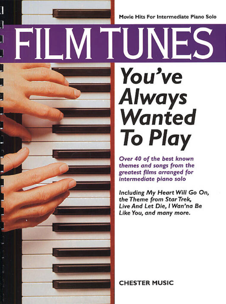 Film Tunes Youve Always Wanted To Play Piano Sheet Music Songbook