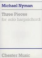 Michael Nyman Three Pieces For Harpsichord Sheet Music Songbook