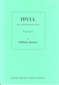 Baines Idyll Piano Sheet Music Songbook