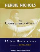 Herbie Nichols Unpublished Works Piano Sheet Music Songbook