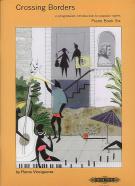 Crossing Borders Piano Book 6 Vinciguerra Sheet Music Songbook