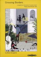 Crossing Borders Piano Duet Book 1 Sheet Music Songbook