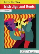 Easy To Play Irish Jigs & Reels Piano Mawby Sheet Music Songbook