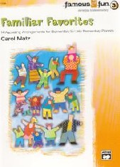 Famous & Fun Familiar Favorites Book 3 Matz Piano Sheet Music Songbook
