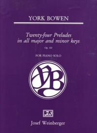 York Bowen 24 Preludes Major & Minor Keys Op102pno Sheet Music Songbook