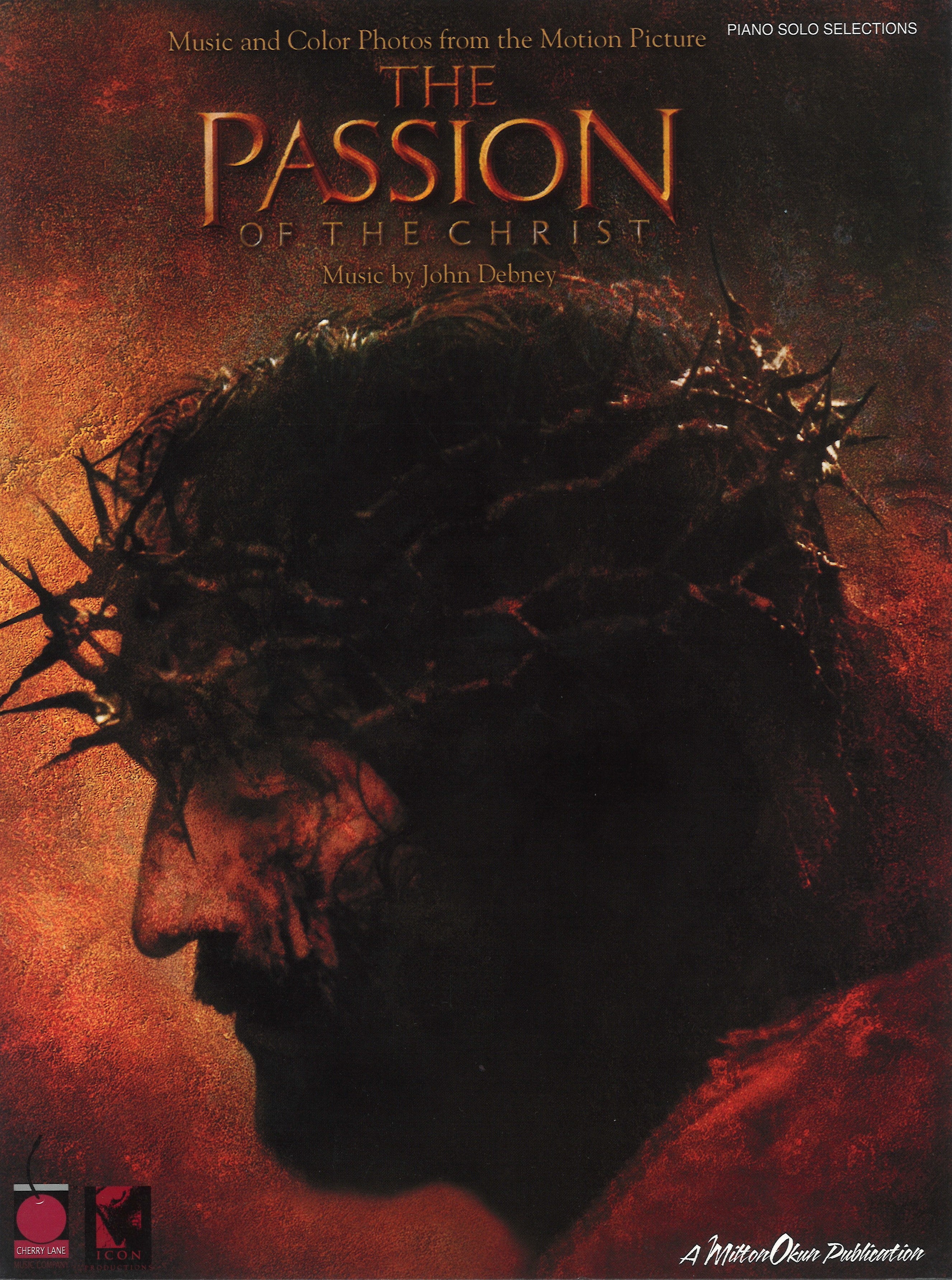 Passion Of The Christ Piano Solo Selection Sheet Music Songbook