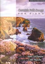 Cornish Folk Songs For Piano Lofthouse/mawby Sheet Music Songbook
