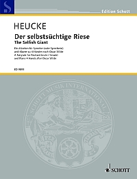 Heucke Selfish Giant (wilde) Speaker/piano Duet Sheet Music Songbook