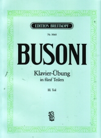 Busoni Piano Exercise (klavierubung) Part 3 Sheet Music Songbook