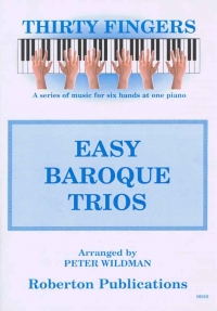 Easy Baroque Trios Thirty Fingers 1 Piano 6 Hands Sheet Music Songbook