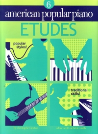 American Popular Piano Etudes Level 6 Sheet Music Songbook