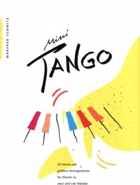 Schmitz Mini Tango 1 34 Recital Pieces For Piano Sheet Music Songbook
