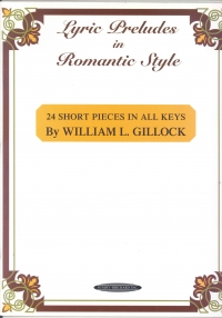Lyric Preludes In Romantic Style Gillock Sheet Music Songbook