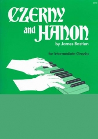 Bastien Czerny & Hanon For The Intermediate Grades Sheet Music Songbook