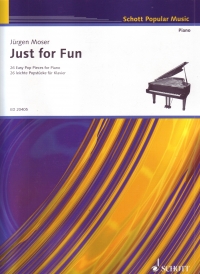 Just For Fun Moser 26 Easy Pop Pieces Piano Sheet Music Songbook