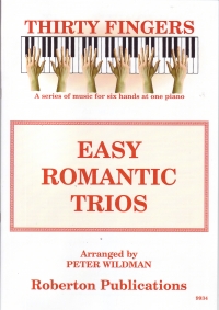Easy Romantic Trios Thirty Fingers 1pf 6h Sheet Music Songbook